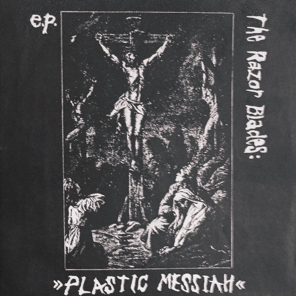 The Razor Blades : Plastic Messiah (7", EP, W/Lbl)
